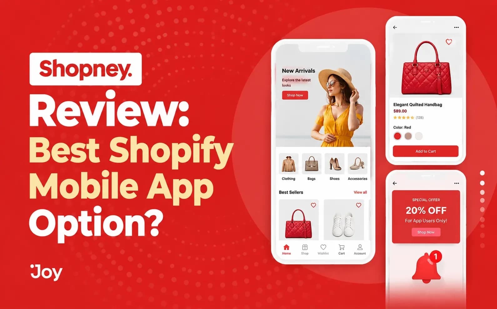 Shopney review banner with three Shopify mobile app screens: a new-arrivals feed, a handbag product page and a 20% off app-only offer